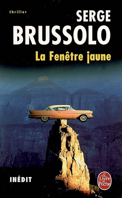La Fenêtre jaune - SERGE BRUSSOLO