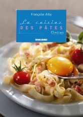 La Cuisine des pâtes - FRANCOISE ALBY