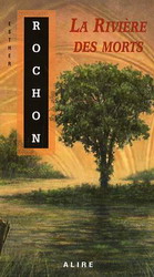 La Rivière des morts - ESTHER ROCHON