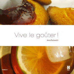 Vive la goûter! - ANNA PAVLOWITCH