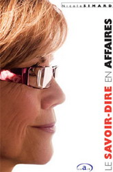Le Savoir-dire en affaires - NICOLE SIMARD