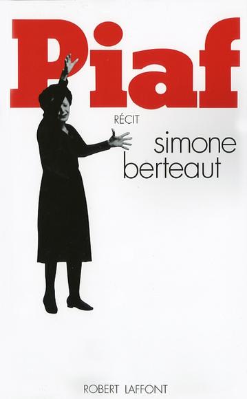 Piaf - SIMONE BERTEAUT