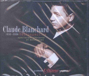 Rétrospective 1932-2006 - BLANCHARD CLAUDE