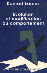 Evolution/modification du comportement - KONRAD LORENZ