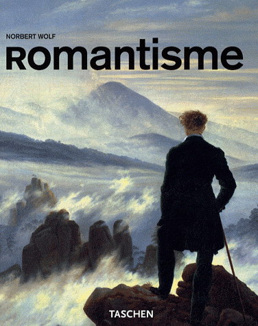 Le Romantisme - NORBERT WOLF