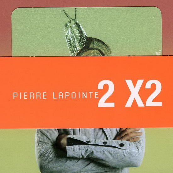 2X2 (Ed.limitée) - LAPOINTE PIERRE