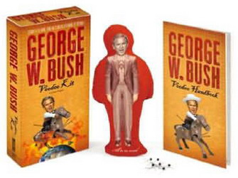 The George W. Bush voodoo kit - TURK REGAN