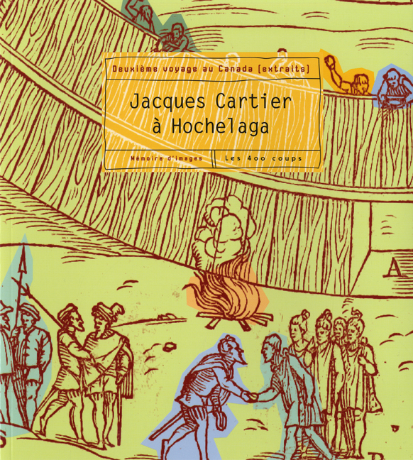 Jacques Cartier à Hochelaga - FRANCOISE LIGIER