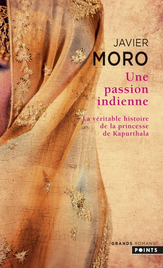 Une passion indienne - JAVIER MORO