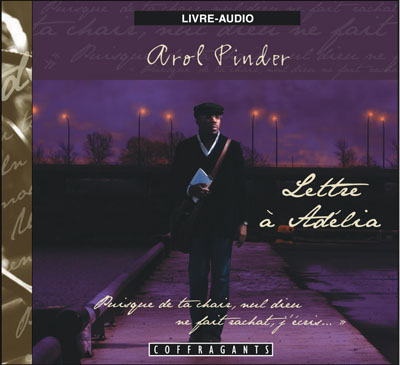 Lettre à Adélia - AROL PINDER