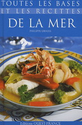 Toutes les bases et recettes de la mer - PHILIPPE URVOIS