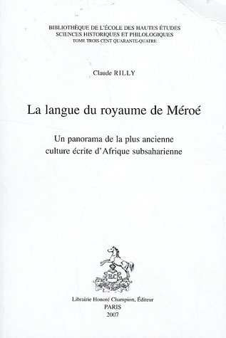 La Langue du royaume de Méroé - CLAUDE RILLY