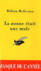 La Nonne était une mule - WILLIAM HEFFERNAN