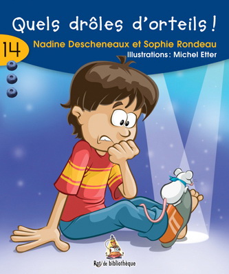 Quels drôles d&#39;orteils! #14 - NADINE DESCHENEAUX & AL