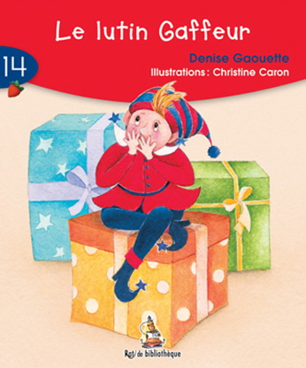 Le Lutin gaffeur #14 - DENISE GAOUETTE - CHRISTINE CARON