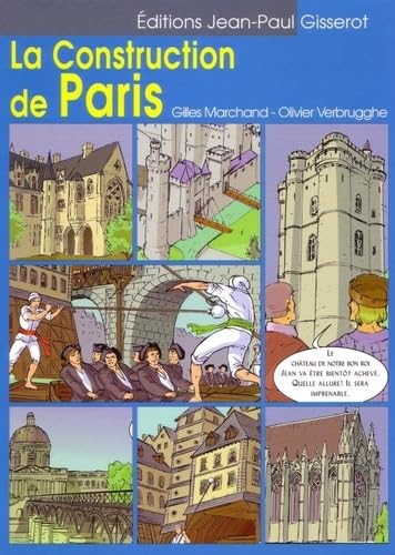 La Construction de Paris - GILLES MARCHAND