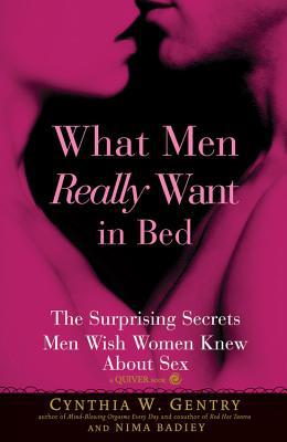 What men really want in bed - CYNTHIA W GENTRY - NIMA BADIEY