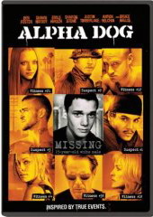 Alpha Dog - CASSAVETES NICK