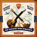 In good we trust - HARRY MANX - KEVIN BREIT