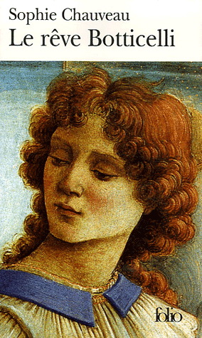 Le Rêve Botticelli - SOPHIE CHAUVEAU