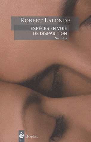 Espèces en voie de disparition - ROBERT LALONDE