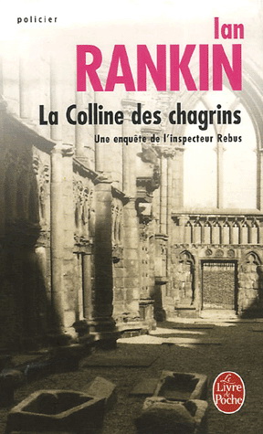 La Colline des chagrins - IAN RANKIN