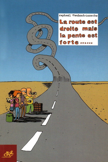 Route est droite(mais la pente est for - RAPHAEL VANDENDRIESSCHE