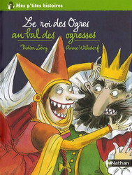 Le Roi des ogres au bal des ogresses - DIDIER LEVY - ANNE WILSDORF