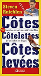 Côtes, côtelettes, côtes levées - STEVEN RAICHLEN