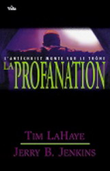 La Profanation - TIM LAHAYE - JERRY B JENKINS