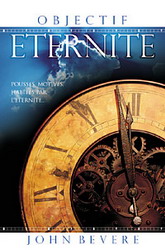 Objectif éternité - JOHN BEVERE