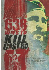 638 way to kill Fidel Castro - CANNELL DOLLAN