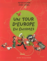 Un tour d&#39;Europe en énigmes - DORO GOBEL - PETER KNORR