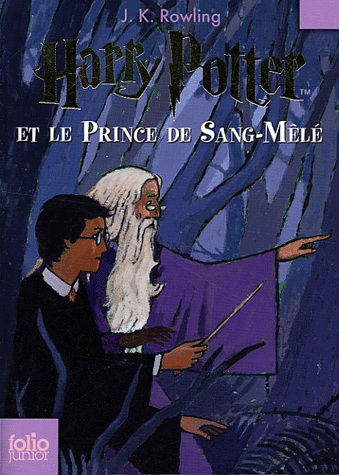 Harry Potter et le prince de Sang-Mêlé - J K ROWLING