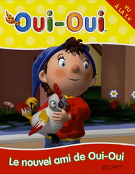 Le Nouvel ami de Oui-Oui - DIDIER PAGOT