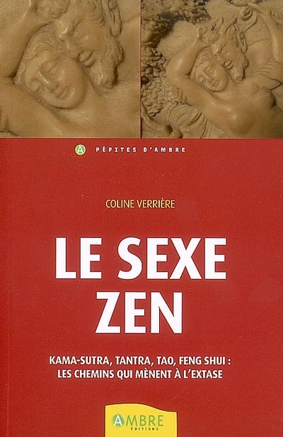 Le Sexe zen - COLINE VERRIERE