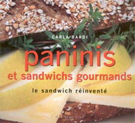 Panini et sandwichs gourmands - CARLA BARDI