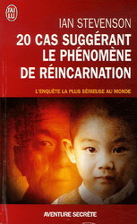 20 cas suggérant phénomène réincarnation - IAN STEVENSON