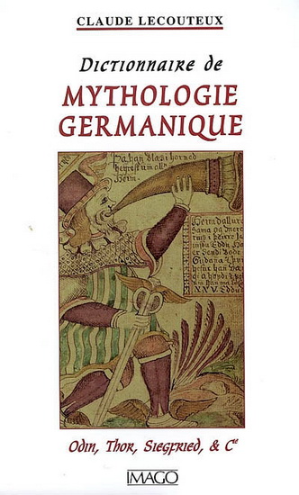 Dictionnaire de mythologie germanique - CLAUDE LECOUTEUX