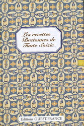 Les Recettes bretonnes de tante Soizic - LOUIS LE CUNF