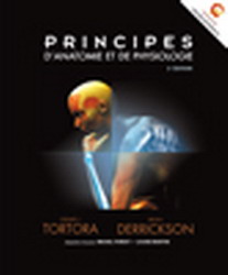 Principes d&#39;anatomie/physiologie 2e éd. - GERARD J TORTORA - BRYAN DERRICKSON