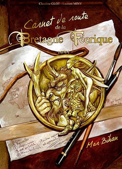 Carnet de route de la Bretagne féérique - CLAUDINE GLOT