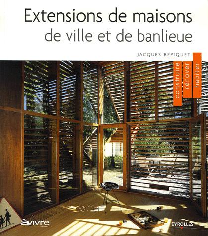 Extensions de maisons - JACQUES REPIQUET