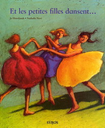Et les petites filles dansent... - JO HOESTLANDT - NATHALIE NOVI