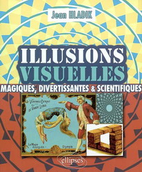Illusions visuelles - JEAN HLADIK