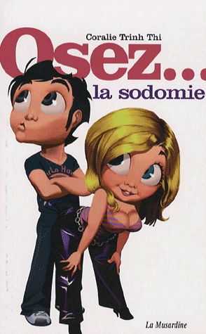 Osez... la sodomie - CORALIE TRINH THI