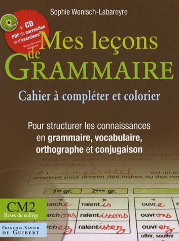 Mes leçons de grammaire CM2 - S. DE LABAREYRE