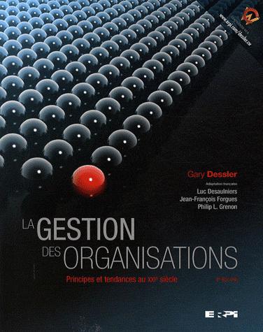 La Gestion des organisations 2e éd. - GARY DESSLER