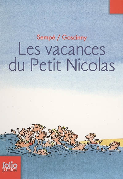 Les Vacances du petit Nicolas - RENE GOSCINNY - JEAN-JACQUES SEMPE