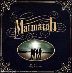 La Cerise - MATMATAH